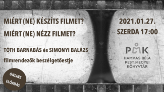 Miért (ne) készíts filmet? Miért (ne) nézz filmet?