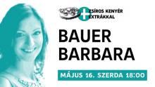 Zsíros kenyér extrákkal: Bauer Barbara író-olvasó találkozója